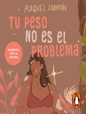 cover image of Tu peso no es el problema